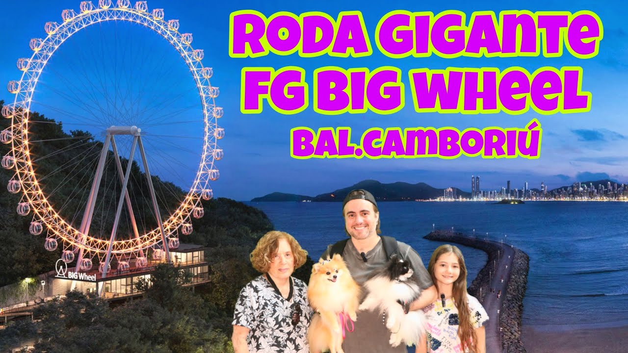 RODA GIGANTE FG BIG WHEEL EM BALNE&Aacute;RIO CAMBORI&Uacute; [4K] [2024]