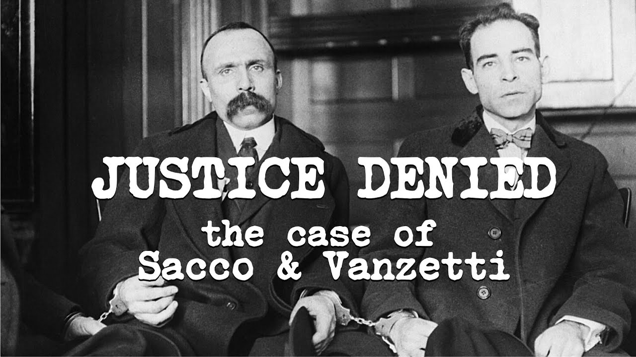 Дело Сакко и Ванцетти: отказ в правосудии