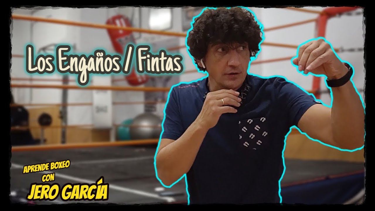 Los ENGAÑOS / FINTAS  [Aprende Boxeo con Jero García]