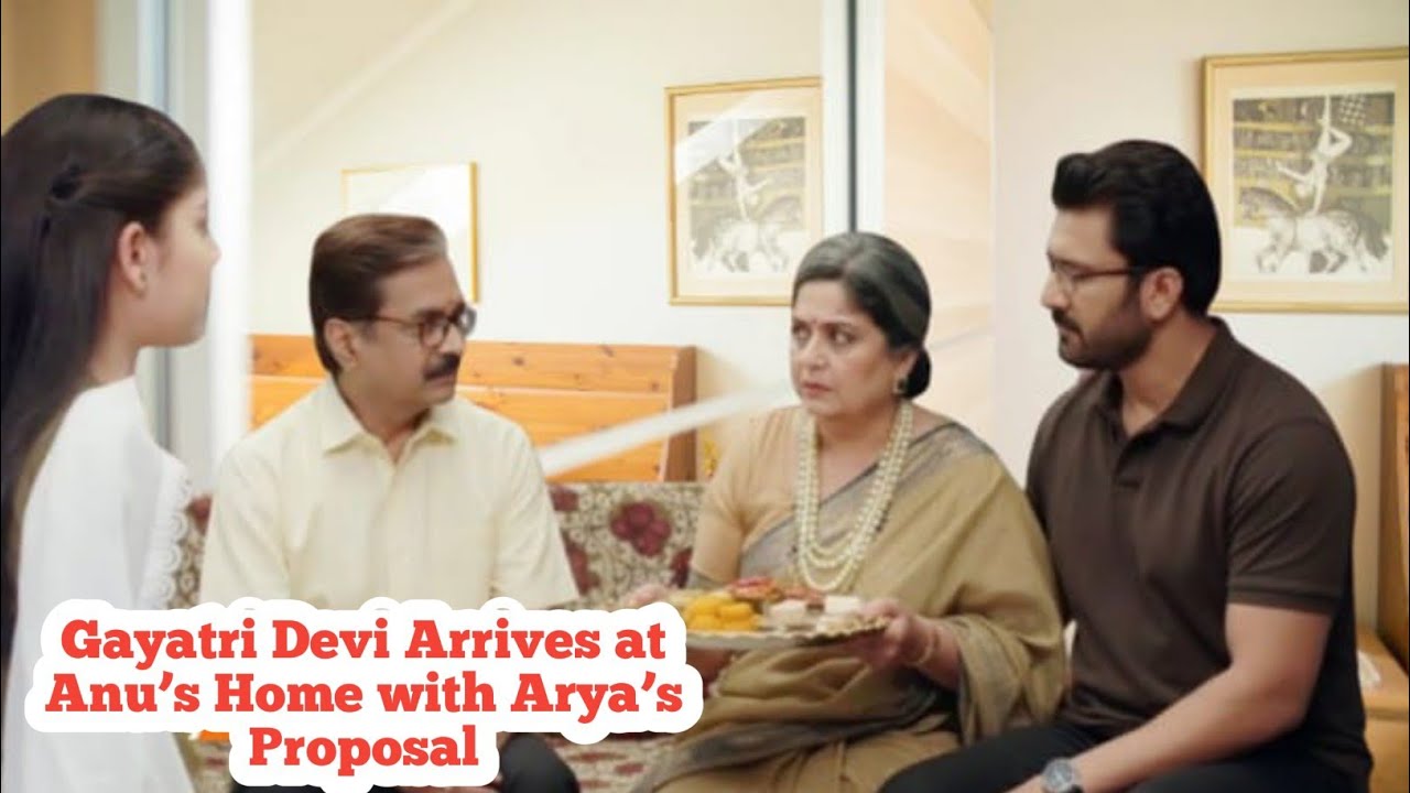 🔥 BREAKING: Gayatri Devi Arrives at Anu&rsquo;s Home with Arya&rsquo;s Proposal
