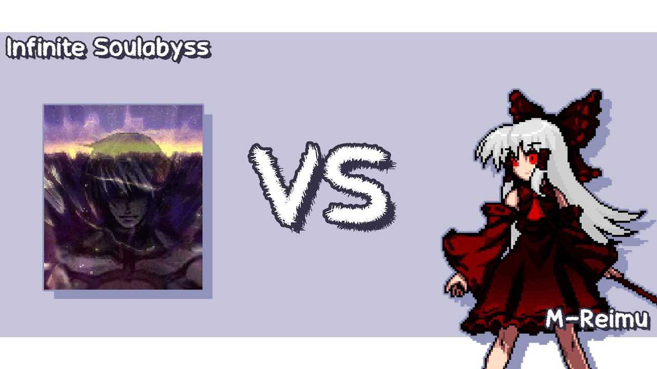 『MUGEN』~ Infinite Soulabyss vs. M-Reimu (New, 12p)