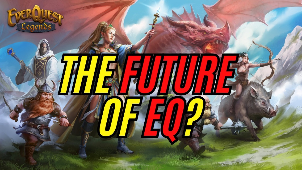 Мои мысли об EverQuest Legends и будущем EQ