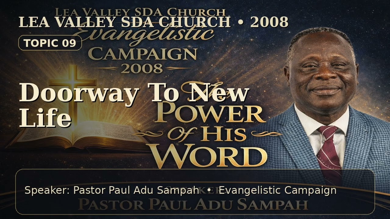 Day 9 | Doorway To New Life | Pr Paul Adu Sampah