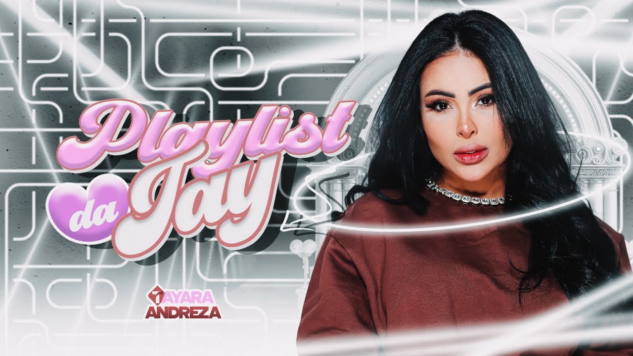 PLAYLIST DA TAY 2024 - CD Promocional - Tayara Andreza