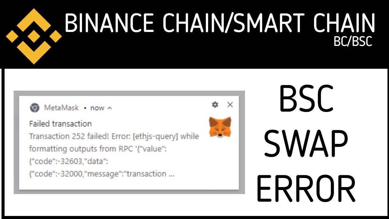 BSC Swap failed: Error: [ethjs-query] while formatting outputs from RPC 