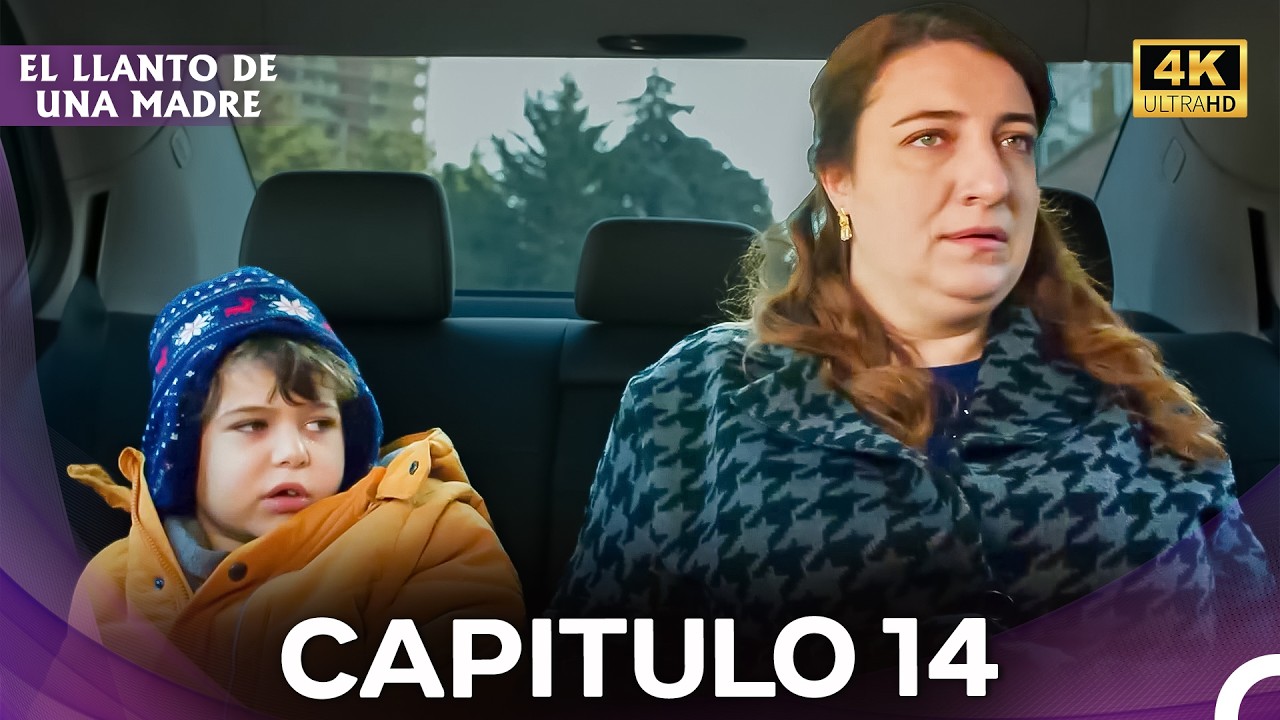 El Llanto De Una Madre | Capitulo 14 Completo (Doblado en Español) (4K)