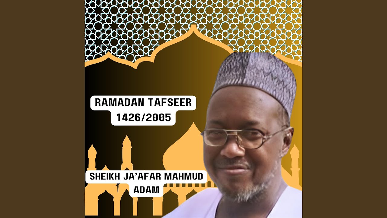 12 Ramadan Tafseer 1426/2005 | Sheikh Jaafar Mahmud Adam
