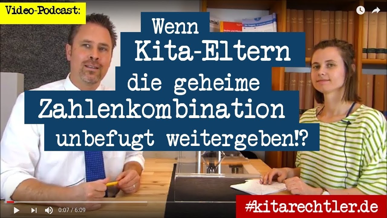 Kitarecht Folge 334 - Wenn Kita-Eltern unbefugt die Zahlenkombination der Eingangst&uuml;r weitergeben...