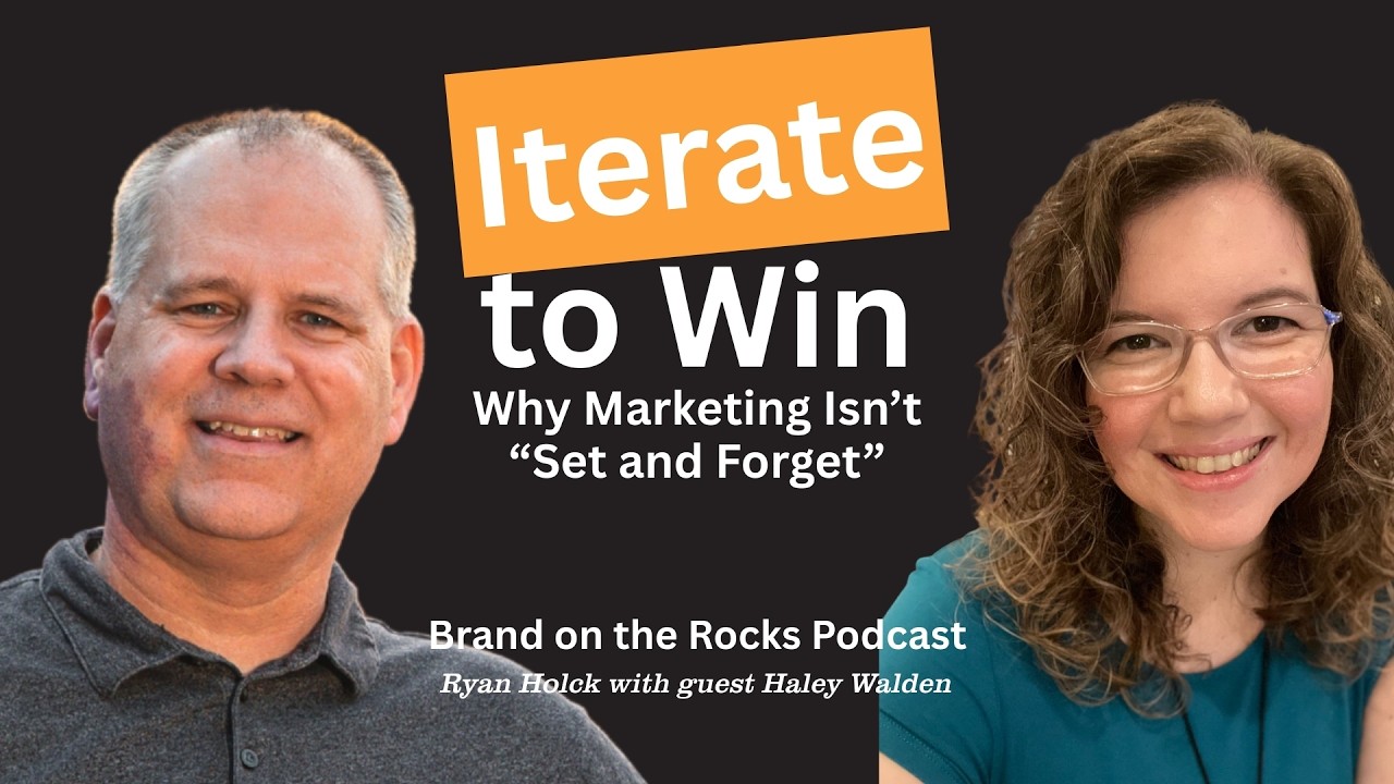 Iterate to Win: Why Marketing Isn’t “Set and Forget” w Haley Walden