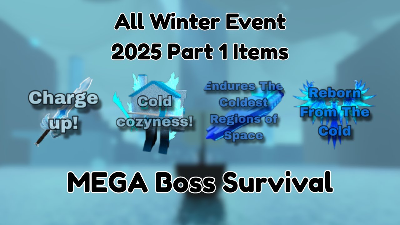[READ PINNED COMMENT] All Winter Event 2025 Part 1 Items | MEGA Boss Survival