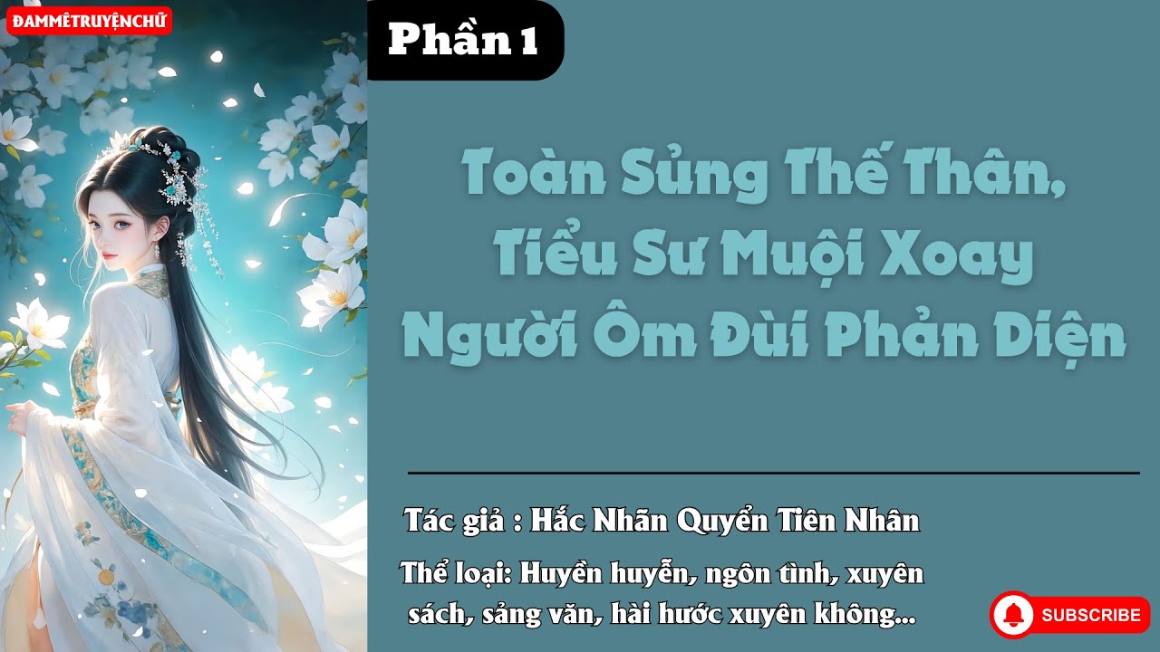 Toàn Sủng Thế Thân, Tiểu Sư Muội Xoay Người Ôm Đùi Phản Diện - Phần 1