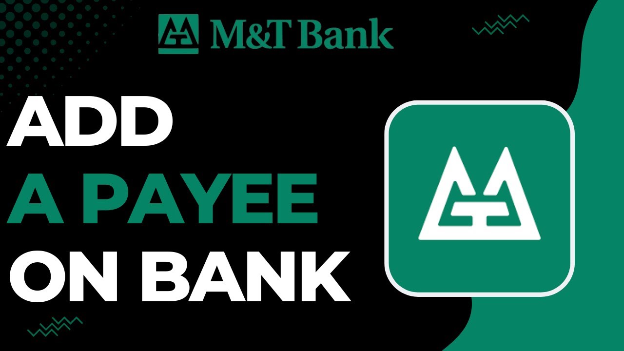 How To Add a Payee On M&T Bank !