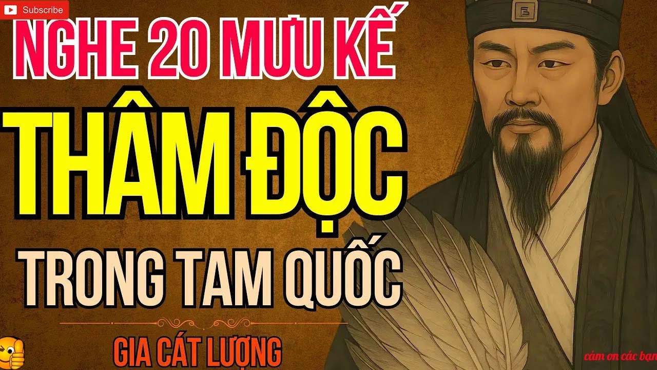 Câu Chuyện Tam Quốc   20 Mưu Kế Của Gia Cát Lượng Khiến Kẻ Thù Tâm Phục Khẩu Phục   Cổ Nhân Dạy