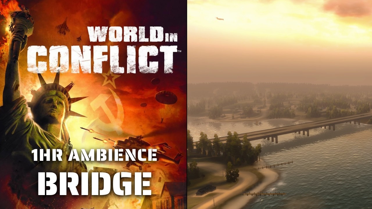 Bridge - World in Conflict Ambience (stationary camera)