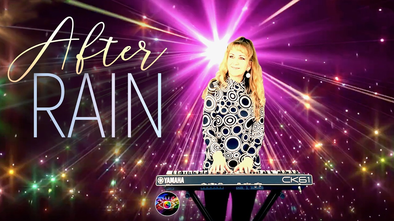 AFTER RAIN - Original Electronic Music #music4life