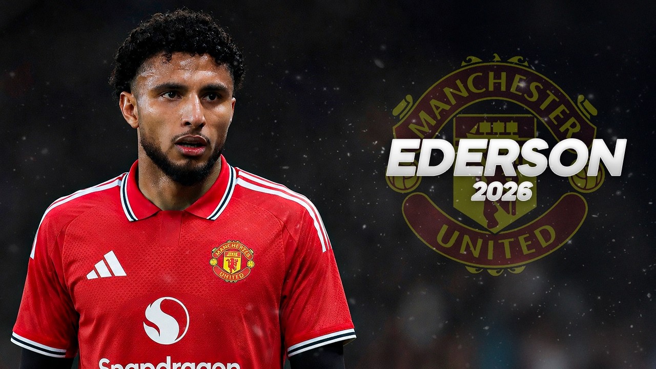 Ederson - Welcome Manchester United? - Full Season Show - 2026ᴴᴰ
