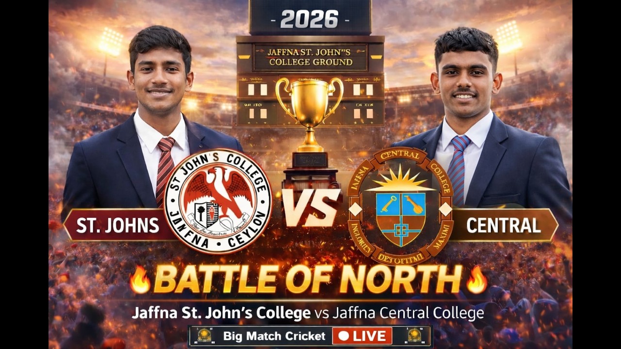 🔴LIVE - BATTLE OF THE NORTH 23rd LIMITED OVER ENCOUNTER LIVE FROM JAFFNA ST.JOHN'S COLLEGE GROUND