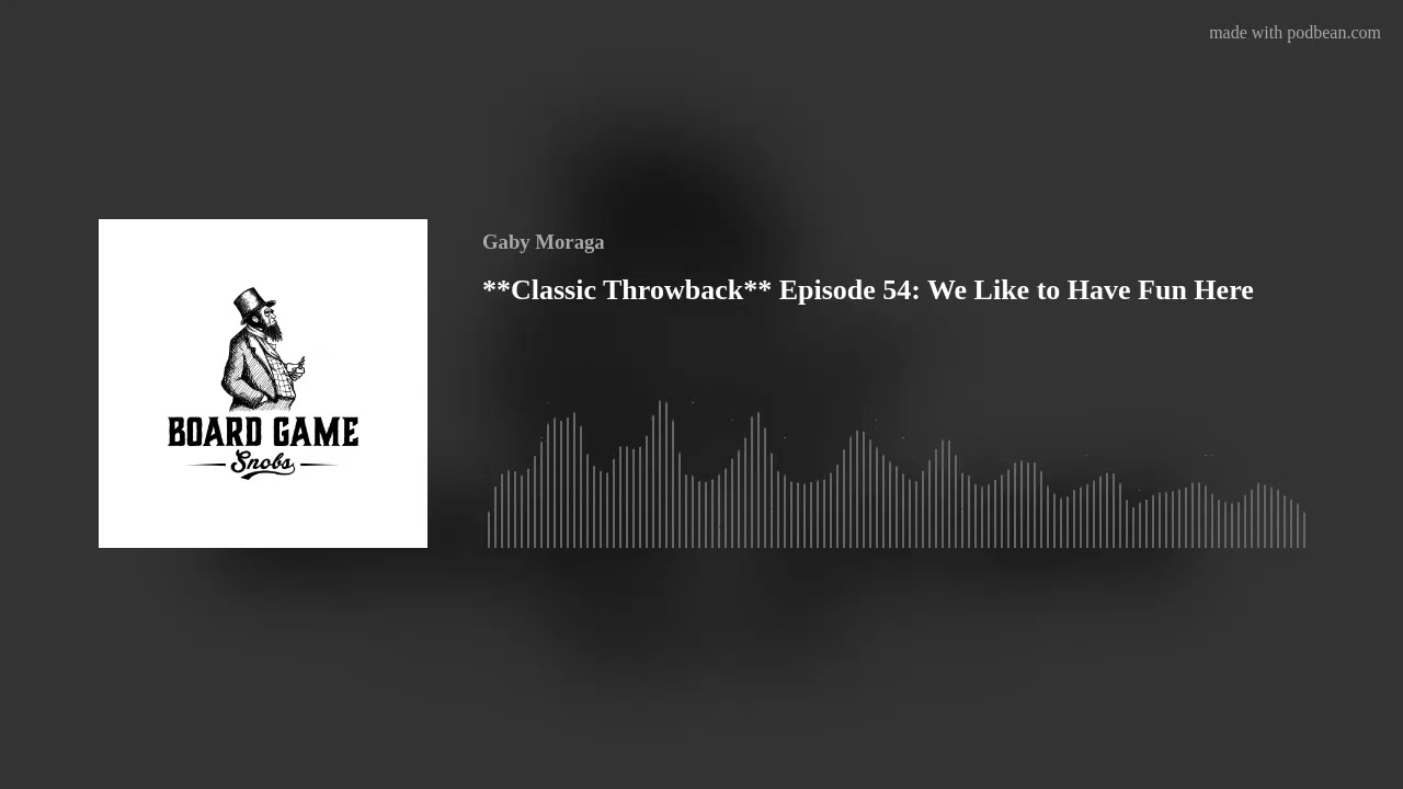 **Classic Throwback** Episode 54: We Like to Have Fun Here