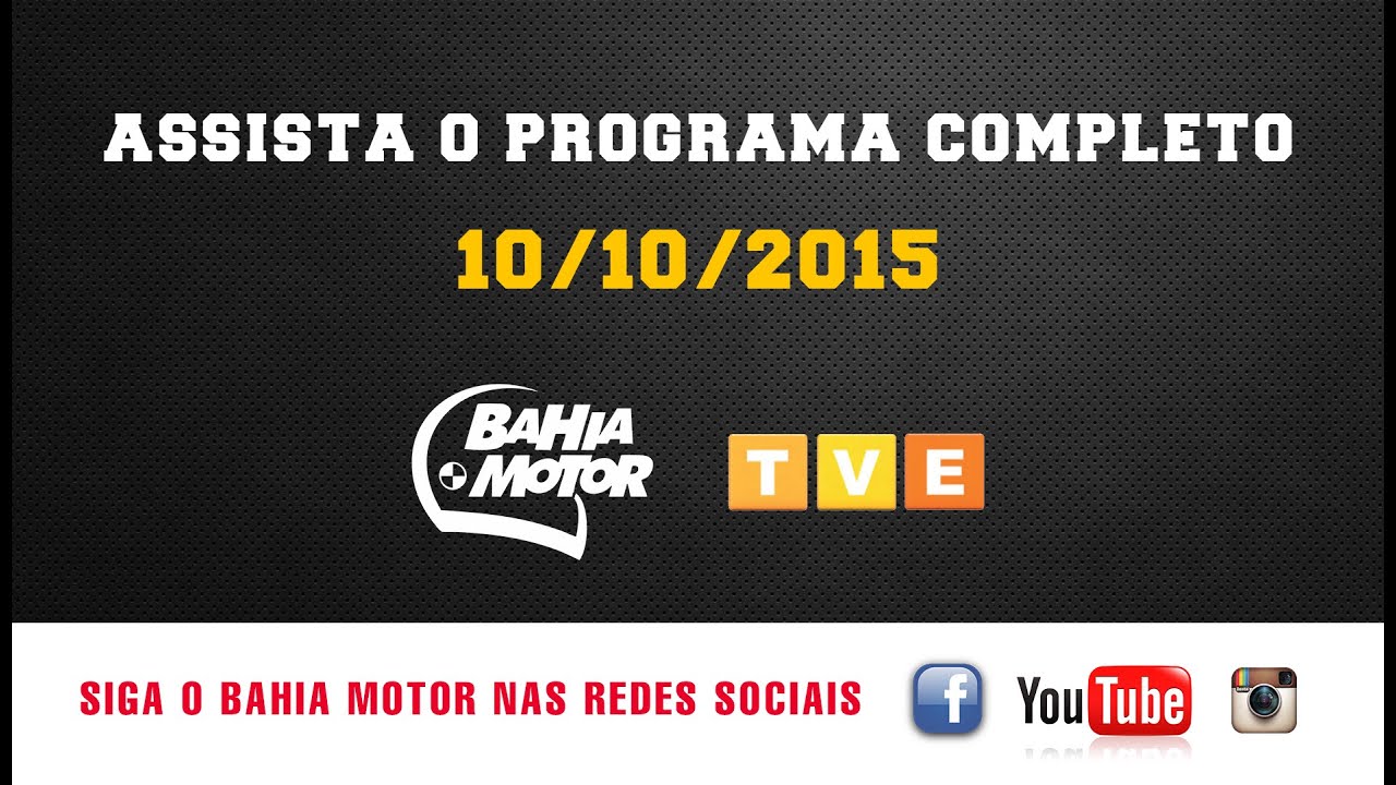 Programa Bahia Motor Completo 10/10/2015