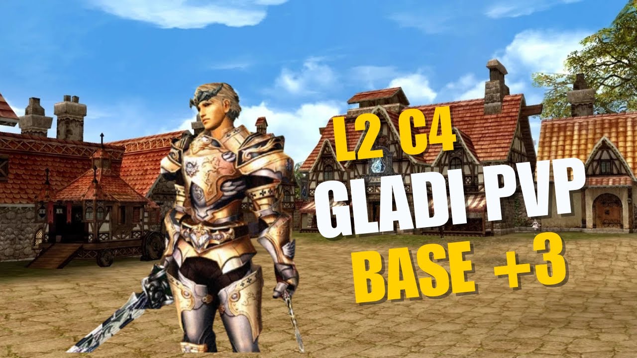 Lineage 2  C4 Base +3 Gladiator pvp