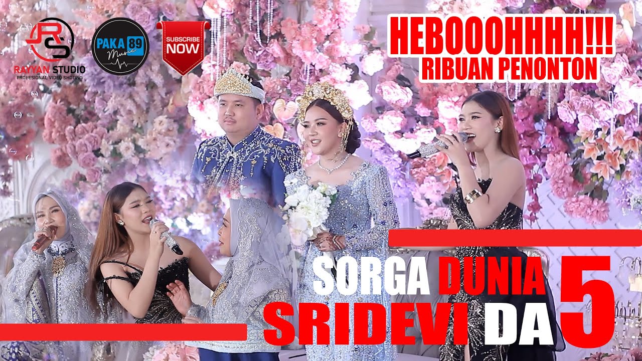 Luaaaaarr Biasa | SRIDEVI DA5 TAMPIL DI DESA KETAPAT AIR BENING MURATARA | SORGA DUNIA | OM PAKA 89