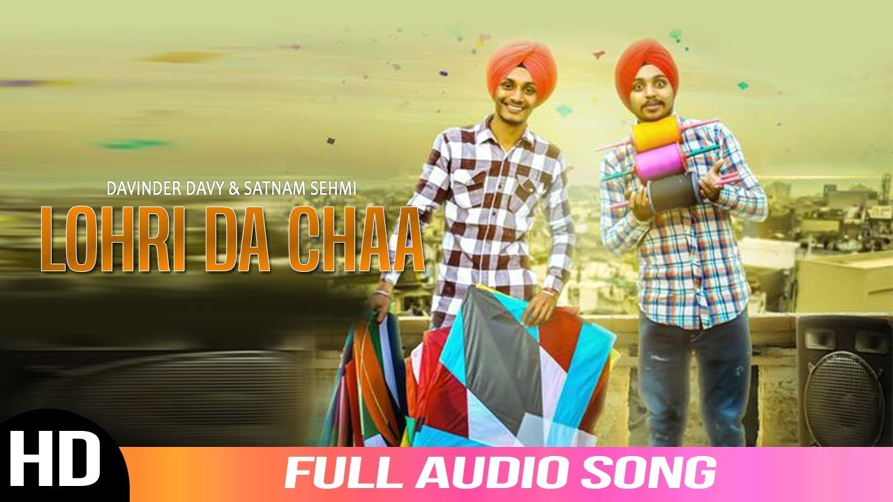Lohri Da Chaa | Davinder Davy & Satnam Sehmi | Audio Song | New Punjabi Songs 2025 | Stair Records