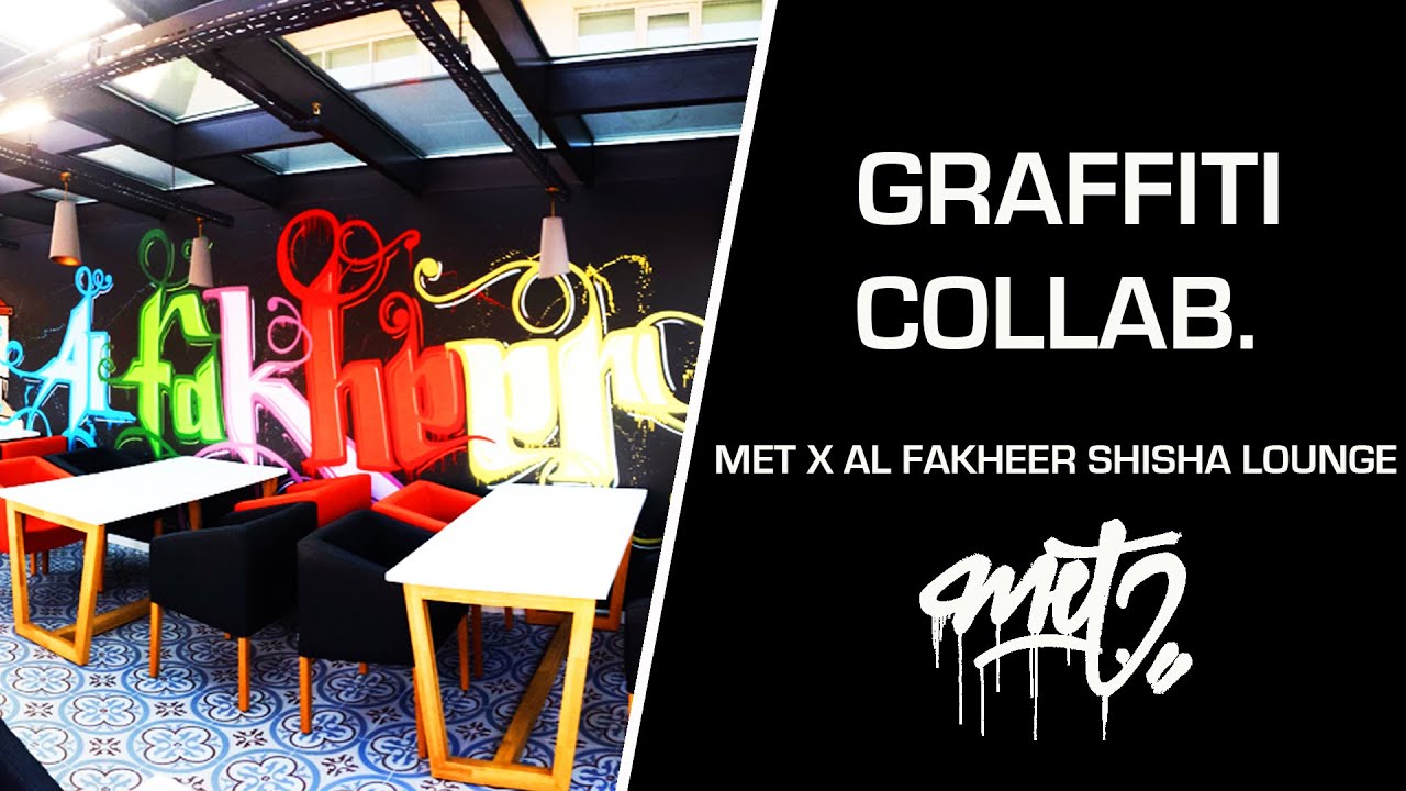 MET X AL FAKHEER SHISHA LOUNGE | Graffiti Decoration