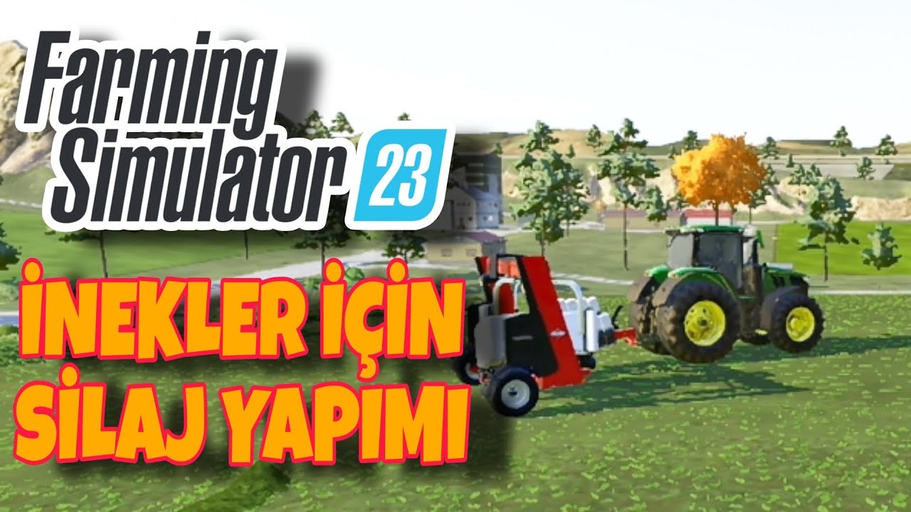 Farming simulator 23 - İnekler için silaj yapımı