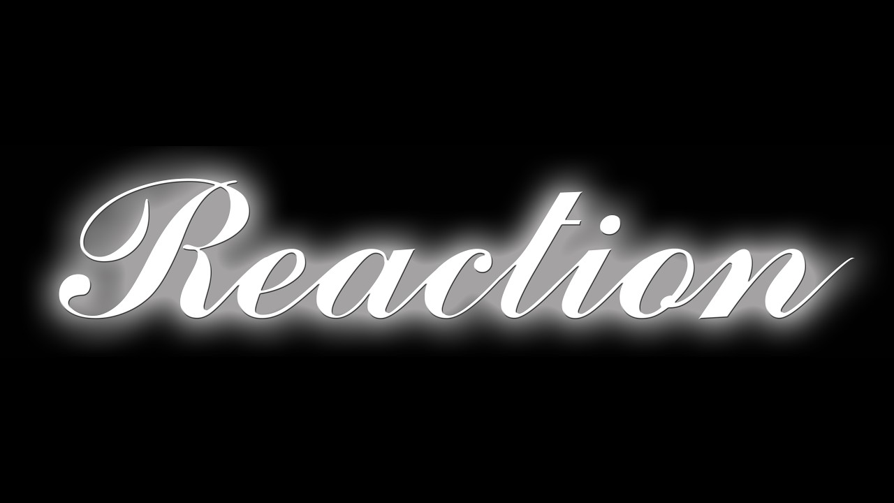 Reaction Reel