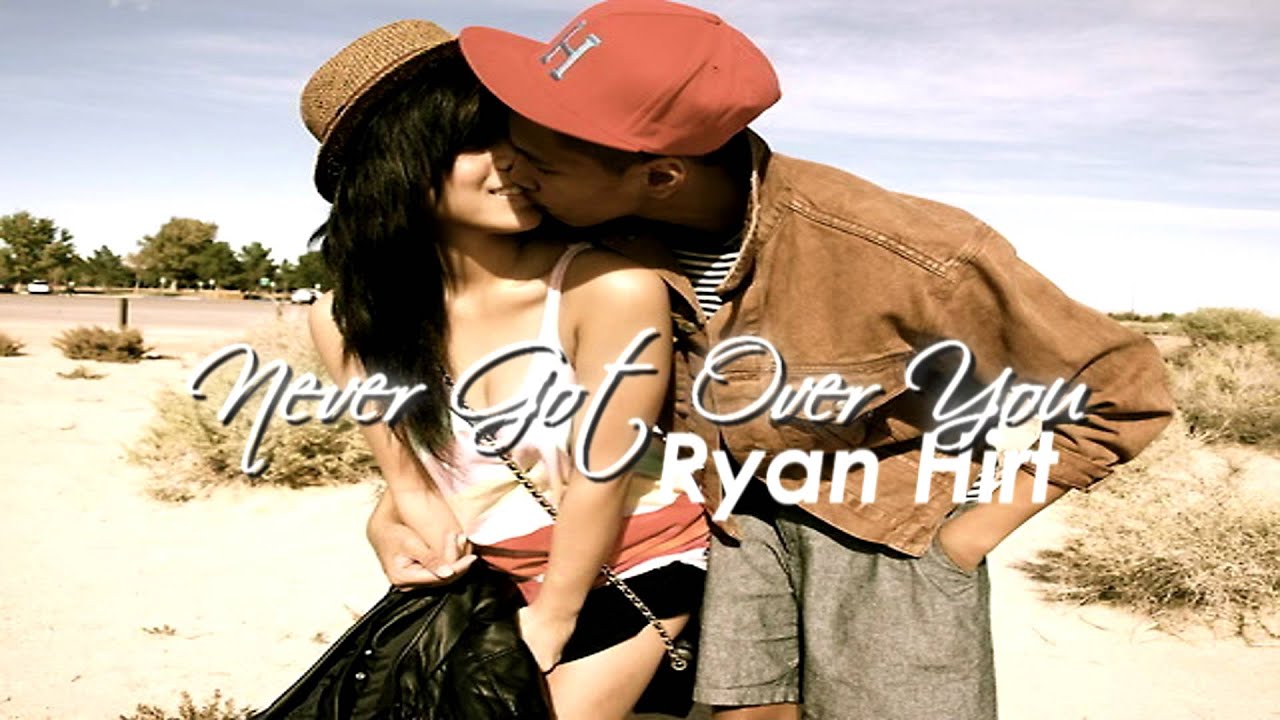 Never Got Over You - Ryan Hirt