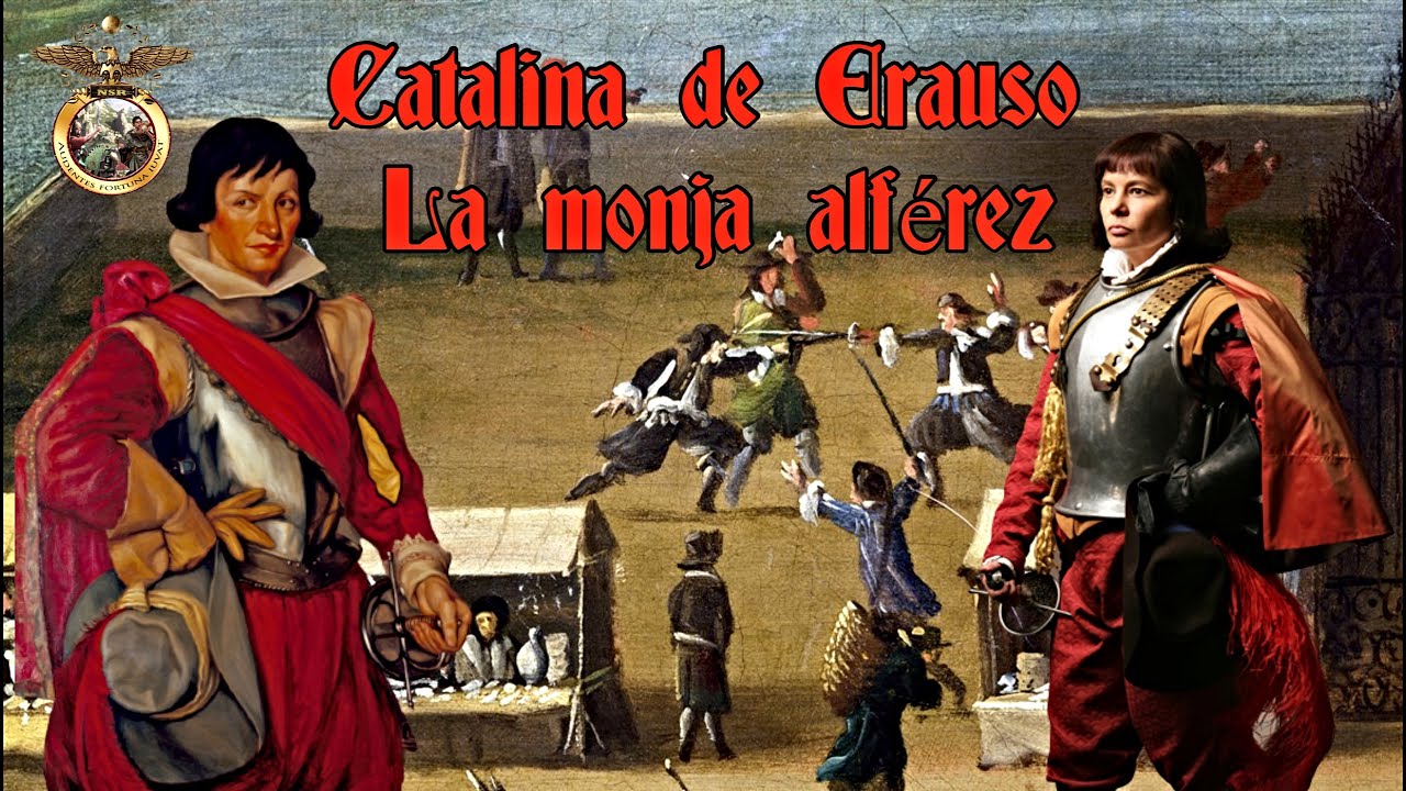 Histórico📜 | Catalina de Erauso, la monja alférez🗡 Escrita por ella misma✍