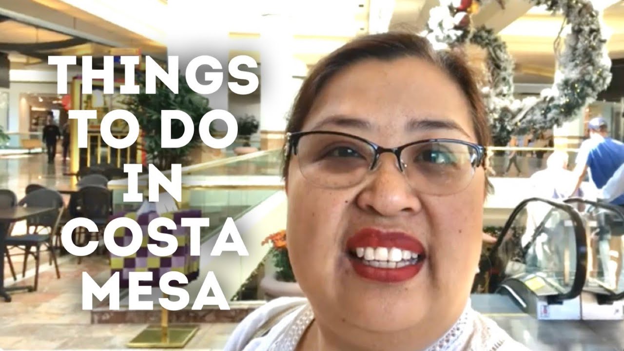 Things to Do in Costa Mesa | PLACES TO TRAVEL IN LOS ANGELES & ORANGE COUNTY
