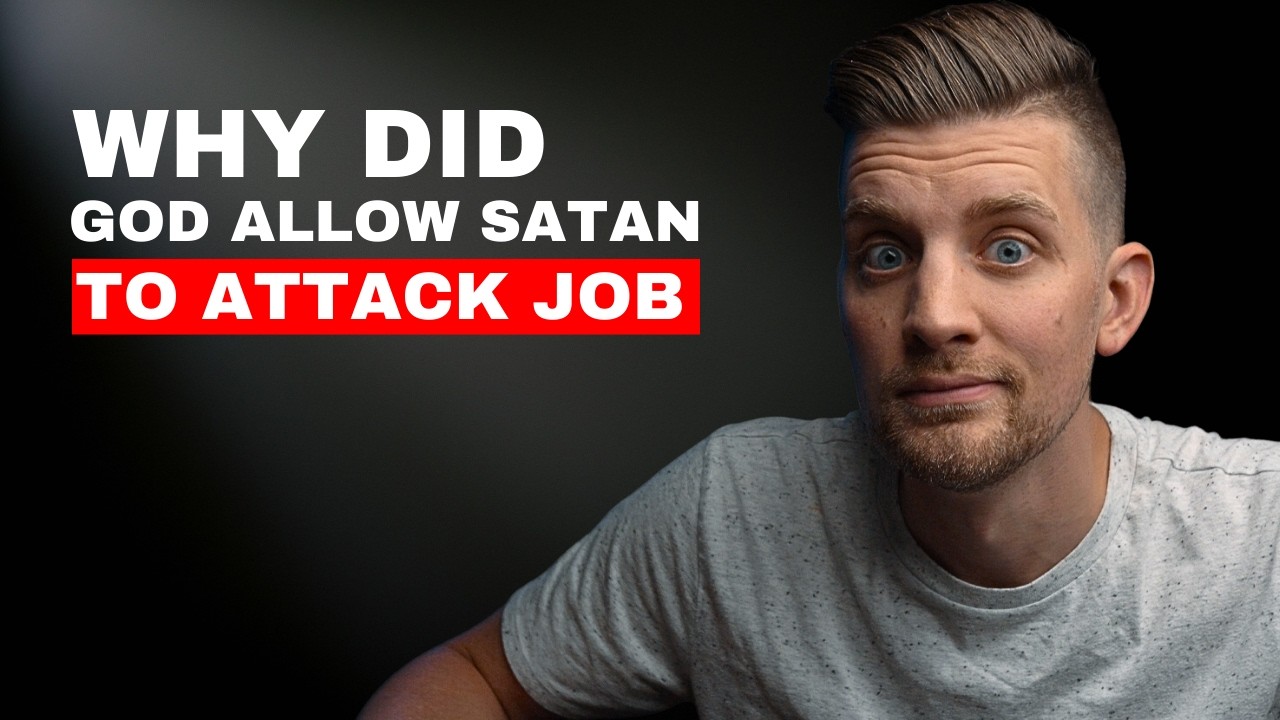 Why did God allow Satan to attack Job? [TOUGH QUESTIONS FOR GOD]
