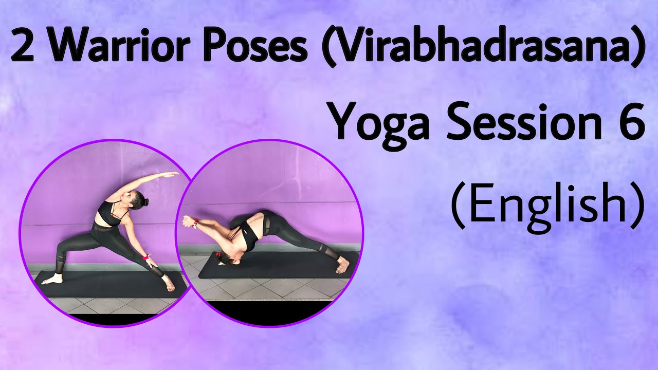 Humble Warrior Pose | Reverse Warrior Pose | Part 2 (End) | Session 6 (English) | Yoga With Parisa