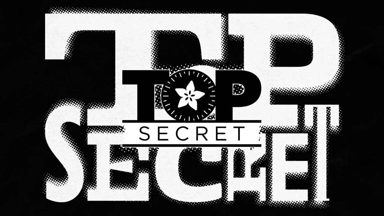 Adafruit Top Secret! January 5, 2022 #Adafruit #AdafruitTopSecret @Adafruit