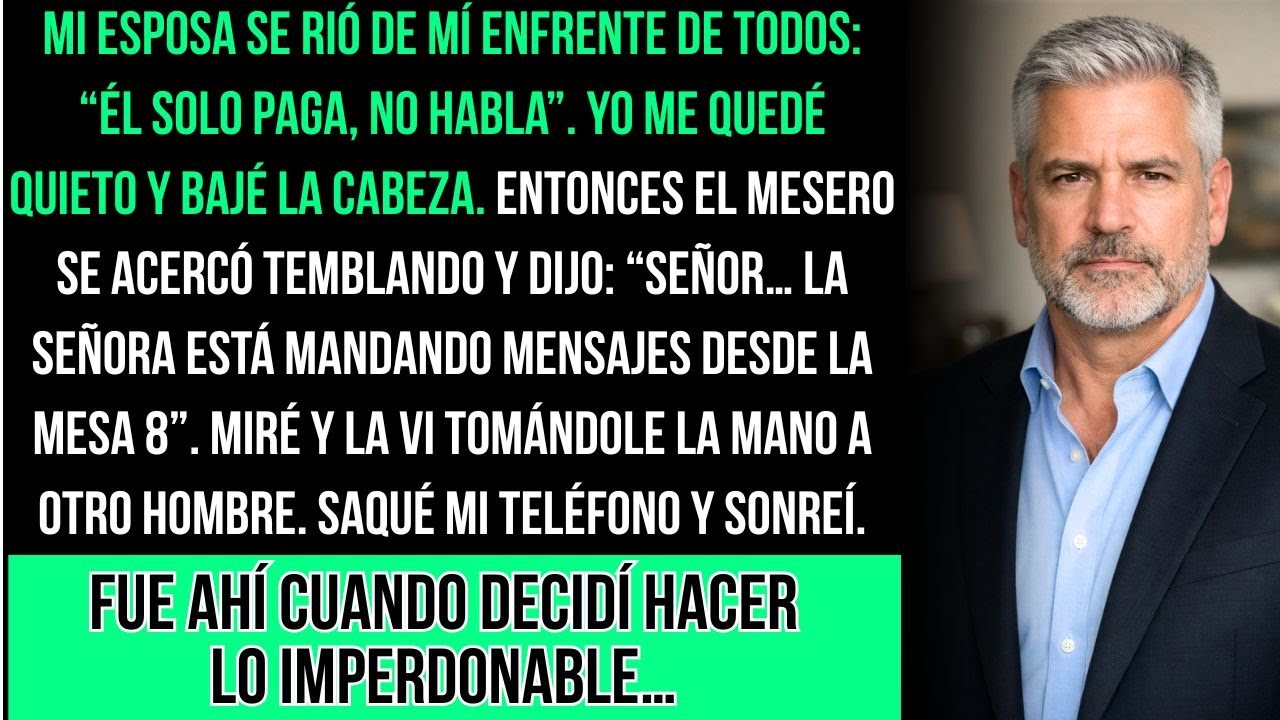 Mi Esposa Me Humilló En El Restaurante — Hasta Que El Mesero Susurró: “Señor… Mire La Mesa 8”