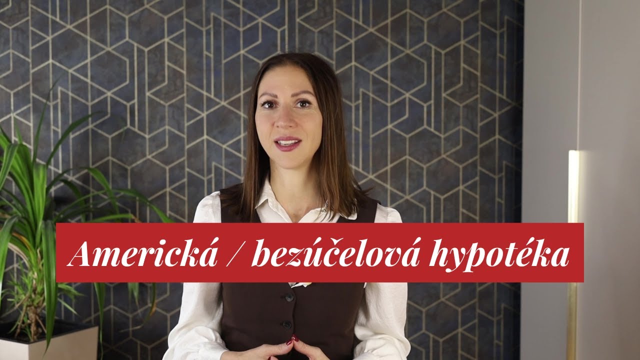 Americká/ bezúčelová hypotéka, na čo slúži, ako funguje a podmienky jednotlivých bánk na Slovensku