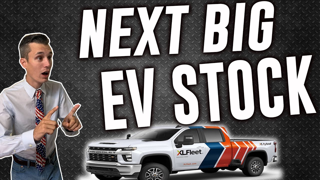 The Next BIG EV Truck Stock is Going Public | XL Fleet Stock