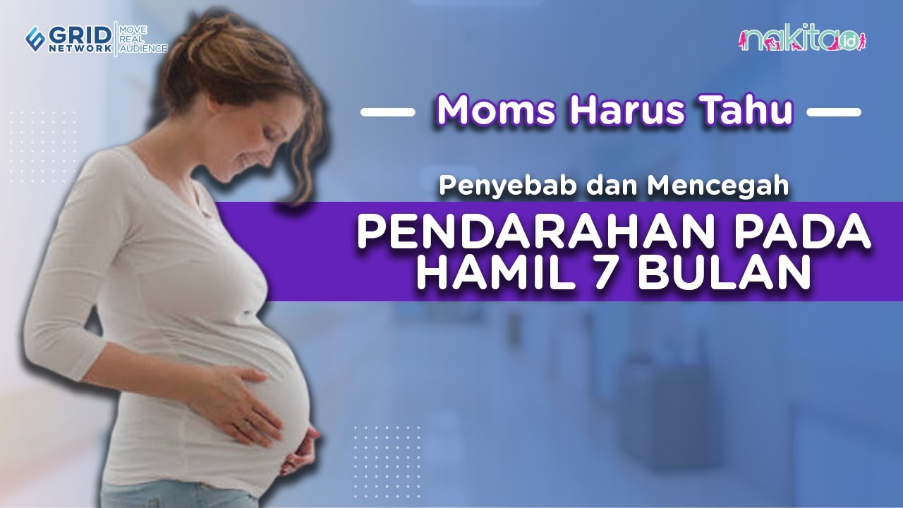Penyebab dan Mencegah Pendarahan Pada Hamil 7 Bulan