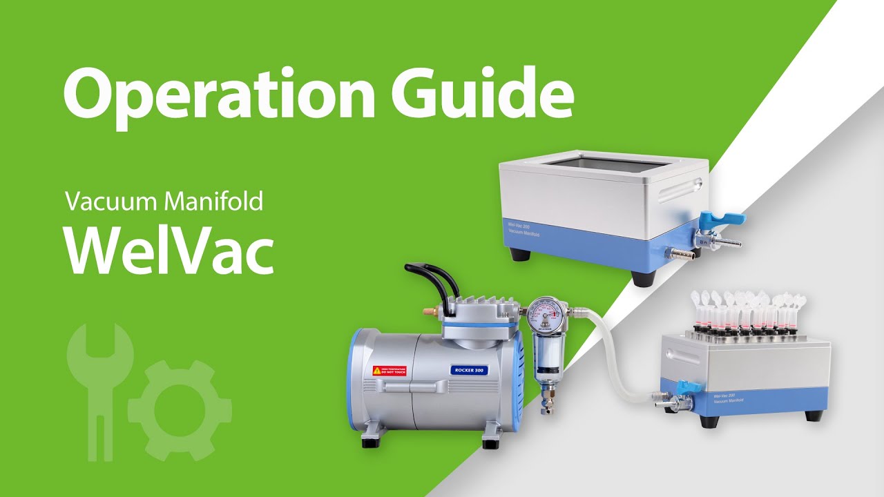 WelVac vacuum manifold operating procedure