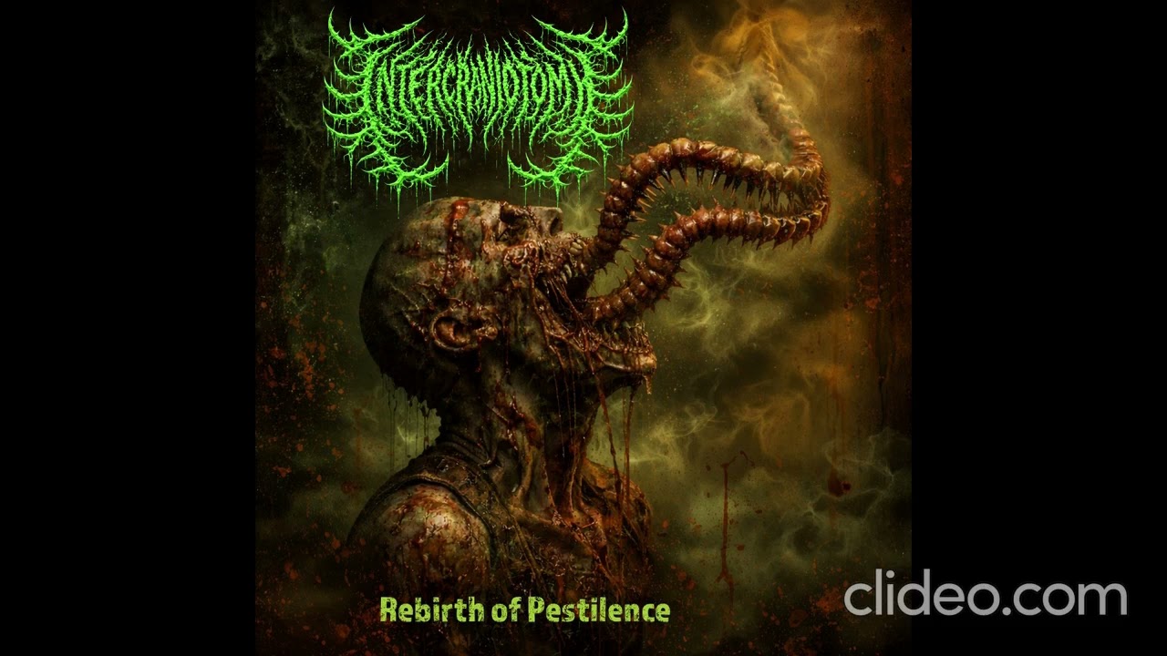 Intercraniotomy-Rebirth of Pestilence