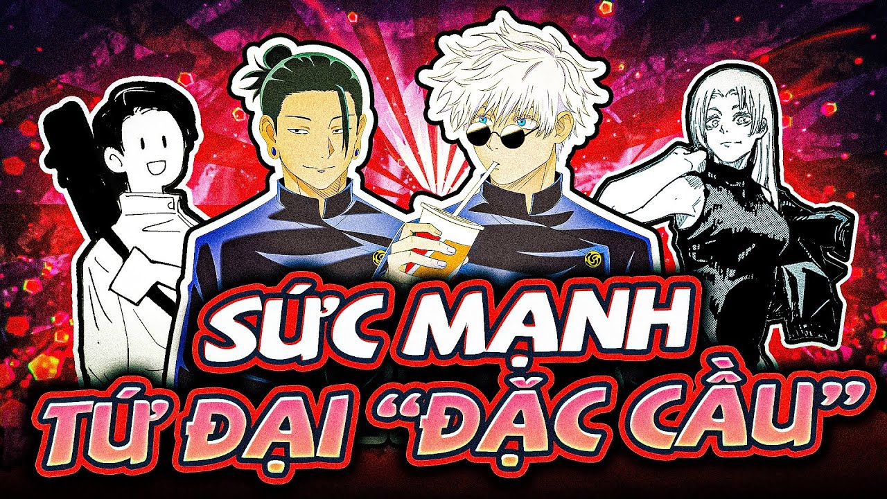 JUJUTSU KAISEN |  4 ĐẶC CẤP MẠNH NHẤT CỦA GIỚI CHÚ THUẬT SƯ!! TỨ ĐẠI ĐẶC ...