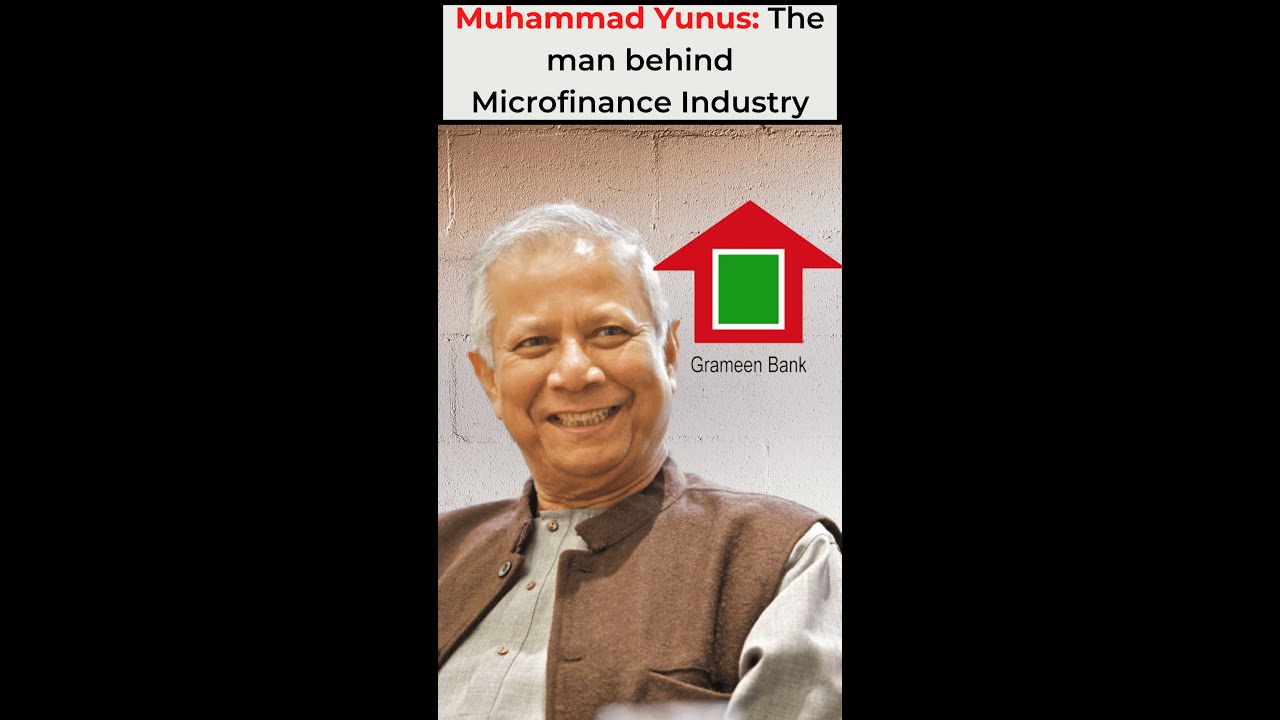 Mohammad Yunus Sigma Male 💥💥| Microfinance Industry History | Grameen Bank #shorts #finance