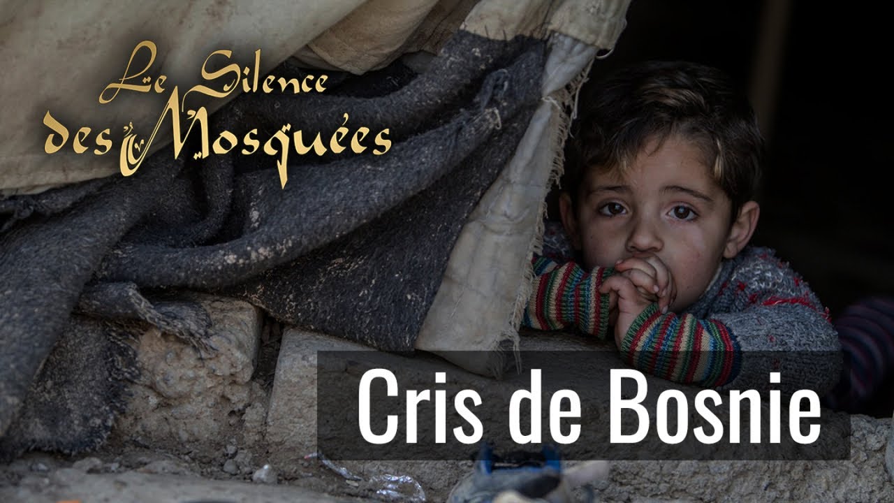 Le Silence des mosqu&eacute;es - Cris de Bosnie