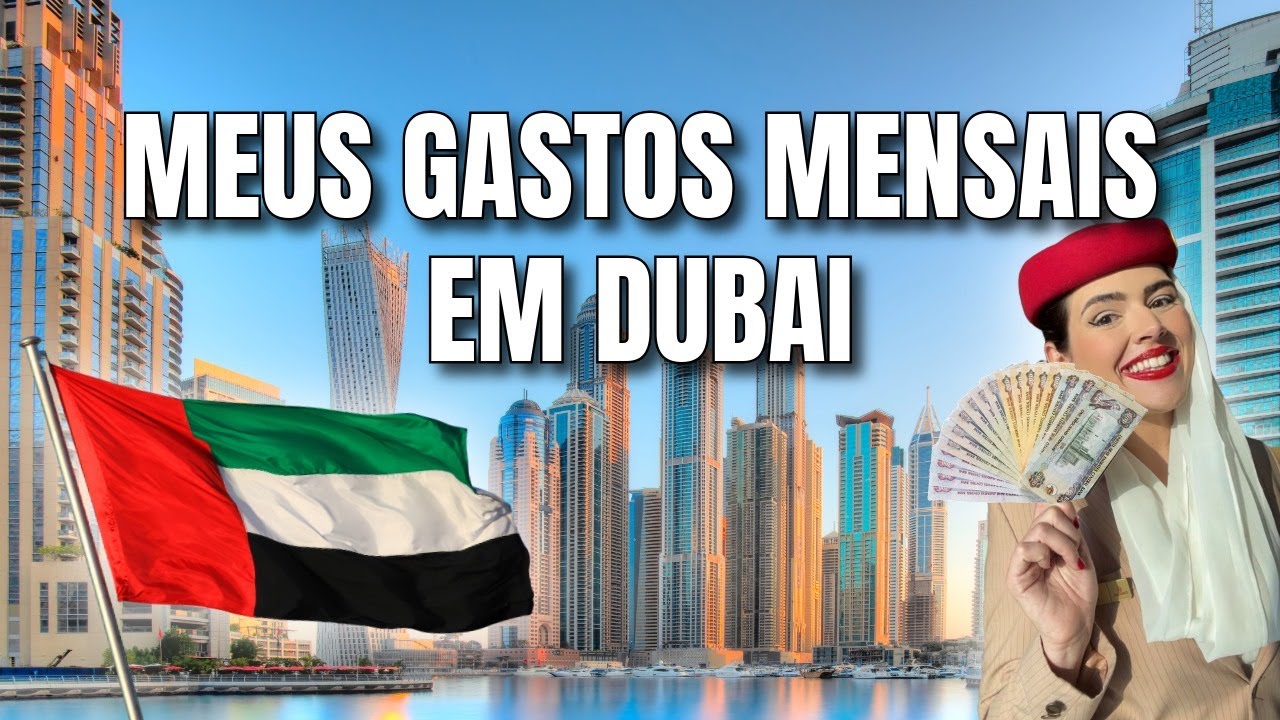QUANTO CUSTA VIVER EM DUBAI