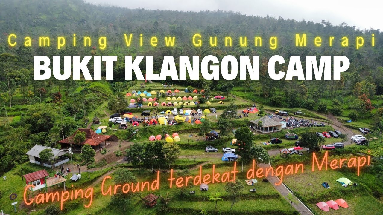 KLANGON CAMP -  CAMPING GROUND TERDEKAT DENGAN GUNUNG MERAPI