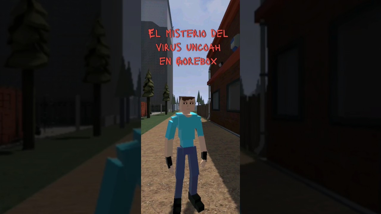 El misterio del virus uncoah de Gorebox
