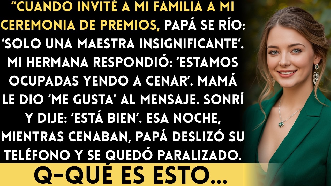 Mis padres me llamaron ‘solo una maestra insignificante’… hasta que papá me vio en la tele...