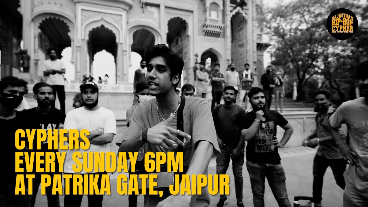 Rajasthan Hip-Hop Cypher | Every Sunday 6pm At Patrika Gate,Jaipur