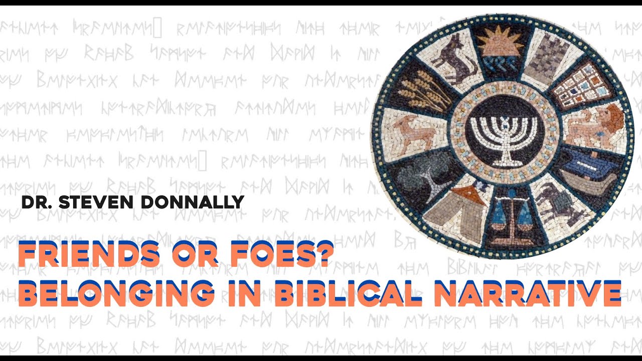 Friends or Foes? Belonging in Biblical Narrative with Steven Donnally